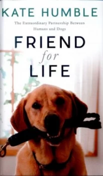 Image of Friend for Life by Kate Humble Hardback