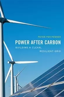 Image of Power after Carbon : Building a Clean, Resilient Grid