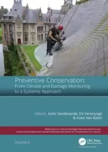 Image of Preventive Conservation - From Climate and Damage Monitoring to a Systemic and Integrated Approach : Proceedings of the International WTA - PRECOM3OS