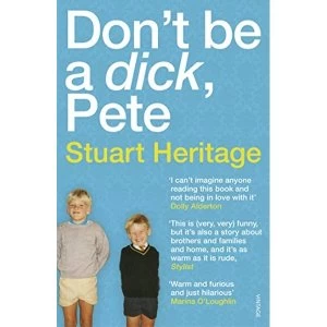 Image of Don't Be a Dick Pete Paperback / softback 2018