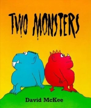 Image of Two Monsters by David Mckee Hardback