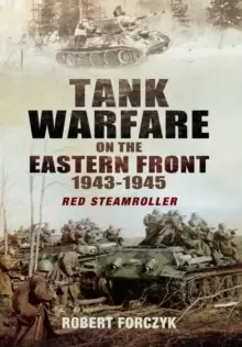 Image of Tank Warfare on the Eastern Front 1943-1945