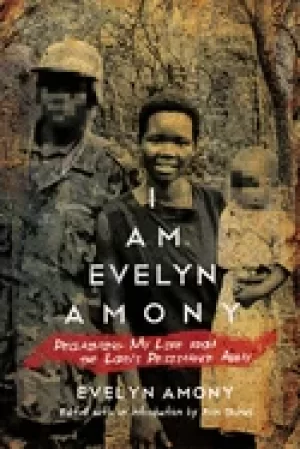 Image of i am evelyn amony reclaiming my life from the lords resistance army
