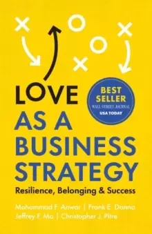 Image of Love as a Business Strategy : Resilience, Belonging & Success