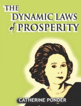 Image of The Dynamic Laws of Prosperity by Catherine Ponder Paperback