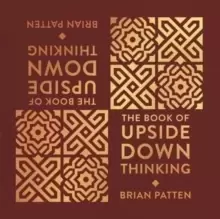 Image of The Book Of Upside Down Thinking : a magical & unexpected collection by poet Brian Patten