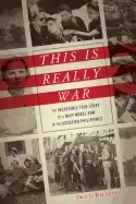 Image of this is really war the incredible true story of a navy nurse pow in the occ