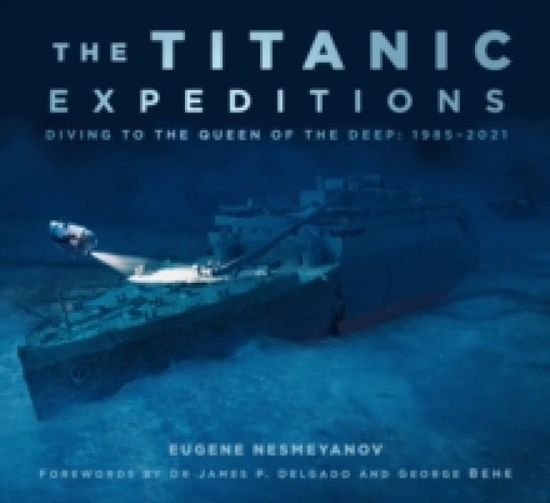 Image of The Titanic Expeditions. Paperback. By Eugene Nesmeyanov Books