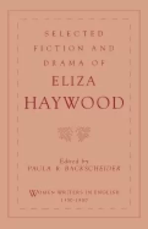 Image of selected fiction and drama of eliza haywood