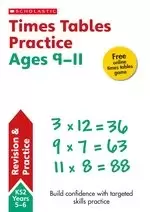Image of Scholastic Maths Skills: Times Tables Practice Ages 9-11