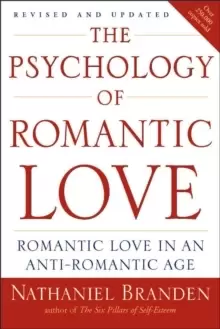 Image of Psychology of Romantic Love : Romantic Love in an Anti-Romantic Age