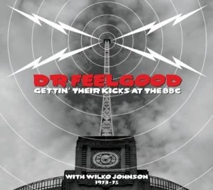 image of Gettin Their Kicks at the BBC With Johnson 1973-75 by Dr. Feelgood CD Album