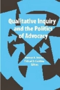 Image of Qualitative Inquiry and the Politics of Advocacy by Norman K. Denzin Paperback