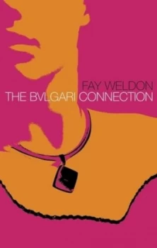 Image of The Bvlgari Connection by Fay Weldon Book