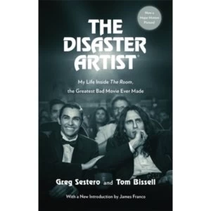 Image of The Disaster Artist : My Life Inside The Room, the Greatest Bad Movie Ever Made (Paperback, 2017)