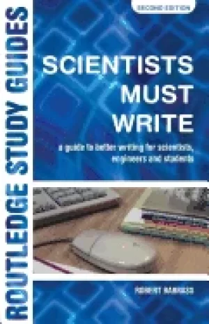 Image of scientists must write a guide to better writing for scientists engineers an