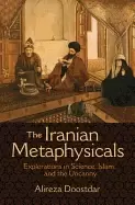 Image of iranian metaphysicals explorations in science islam and the uncanny