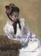 Image of mary cassatt a life