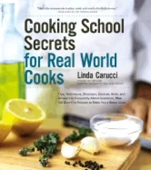 Image of cooking school secrets for real world cooks