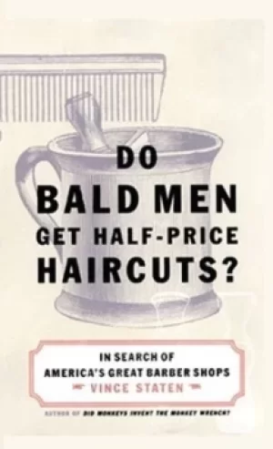 Image of Do Bald Men Get Half-Price Haircuts? by Vince Staten