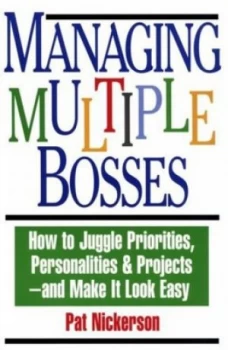 Image of Managing Multiple Bosses by Pat Nickerson Book