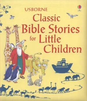 Image of Usborne Classic Bible Stories for Little Children by Louie Stowell Hardback