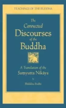 Image of Connected Discourses of the Buddha : A Translation of the Samyutta Nikaya