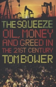 Image of The Squeeze by Tom Bower Hardback