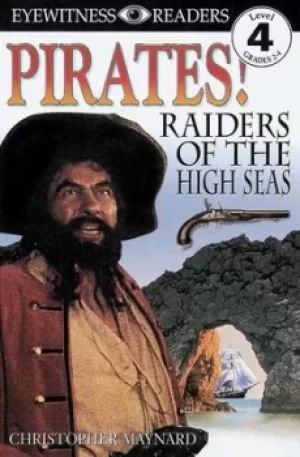 Image of DK Readers L4 Pirates Raiders of the High Seas by Christopher Maynard