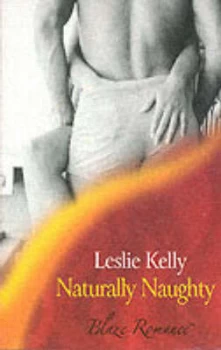 Image of Naturally Naughty by Leslie Kelly Paperback