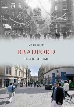 Image of Bradford Through Time by Mark Davis