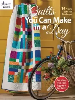 Image of Quilts You Can Make in a Day by Annie's Quilting