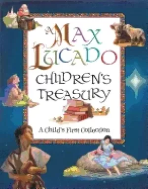Image of max lucado childrens treasury a childs first collection