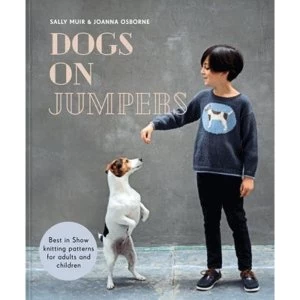 Image of Dogs on Jumpers Best in show knitting patterns for adults and children Hardback 2018