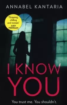 Image of I know you by Annabel Kantaria