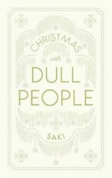 Image of Christmas with Dull People by Saki Book