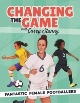 Image of Changing the game with Casey Stoney by Emily Stead