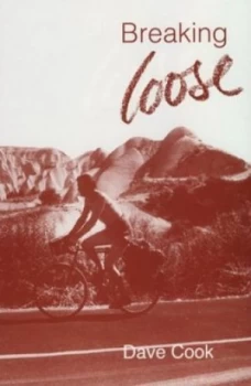 Image of Breaking Loose by Dave Cook Paperback