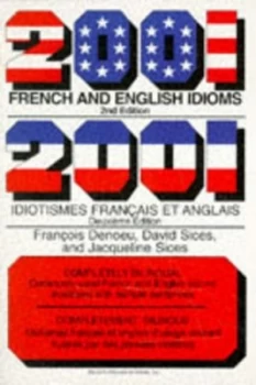 Image of 2001 French and English Idioms by Franois Denoeu and David Sices and Jacqueline B Sices Book