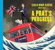Image of Cold War Steve Presents... A Prat's Progress