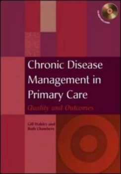 Image of Chronic Disease Management in Primary Care by Gill Wakley Paperback