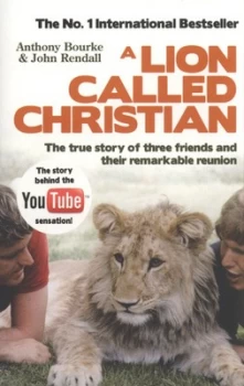 Image of A Lion Called Christian by Anthony Bourke Paperback