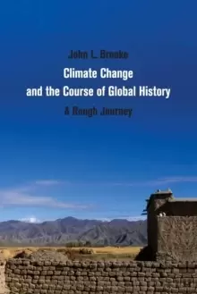 Image of Climate Change and the Course of Global History : A Rough Journey