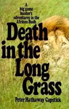 Image of Death in the Long Grass by Peter Hathaway Capstick