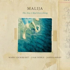 image of The Day I Had Everything by Malija CD Album