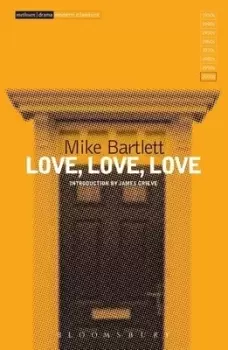 Image of Love love love by Mike Bartlett