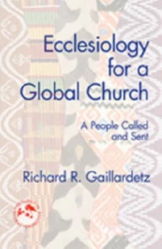 Image of Ecclesiology for a Global Church by Richard R Gaillardetz Paperback