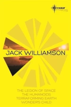 Image of Jack Williamson SF Gateway omnibus by Jack Williamson