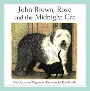 Image of John Brown Rose and the Midnight Cat by Jenny Wagner and Ron Brooks Paperback