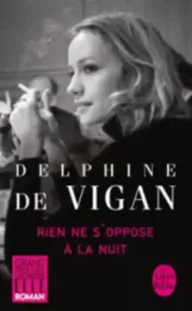 Image of Rien ne soppose a la nuit by Delphine de Vigan
